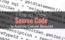 how to view source code in android chrome browser
